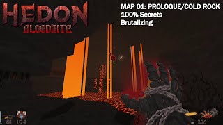 Hedon Bloodrite - Map 01: Prologue/Cold Rock (Brutalizing, 100% Secrets)