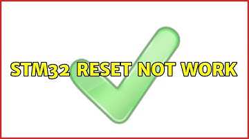 STM32 reset not work (3 Solutions!!)
