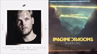 Warriors Upon My Sleeve (mashup) - Imagine Dragons + Avicii
