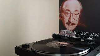 Özdemir Erdoğan Herkes Kendine Benzer (Plak Kayıt)