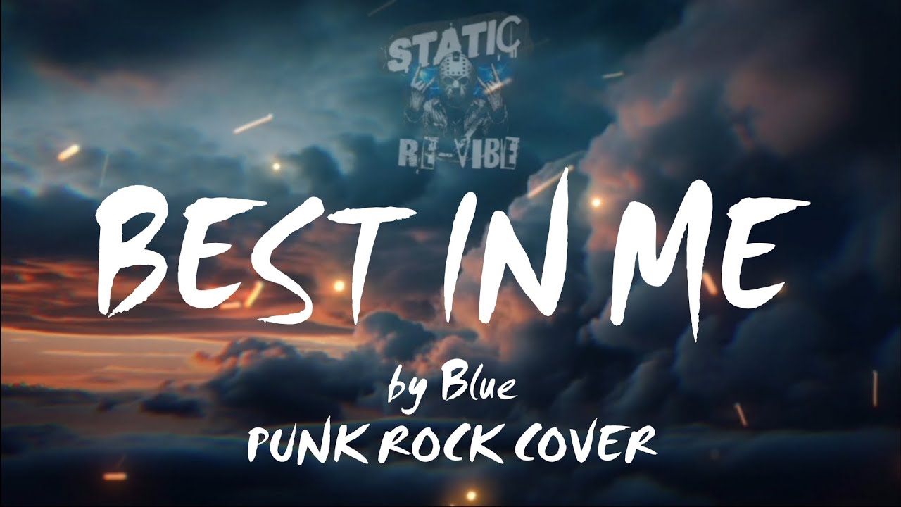 Static ReVibe - Best In Me (Punk Rock Cover)