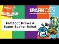 SparkCon 2020 - IamZoot draws a Super Soaker Robot