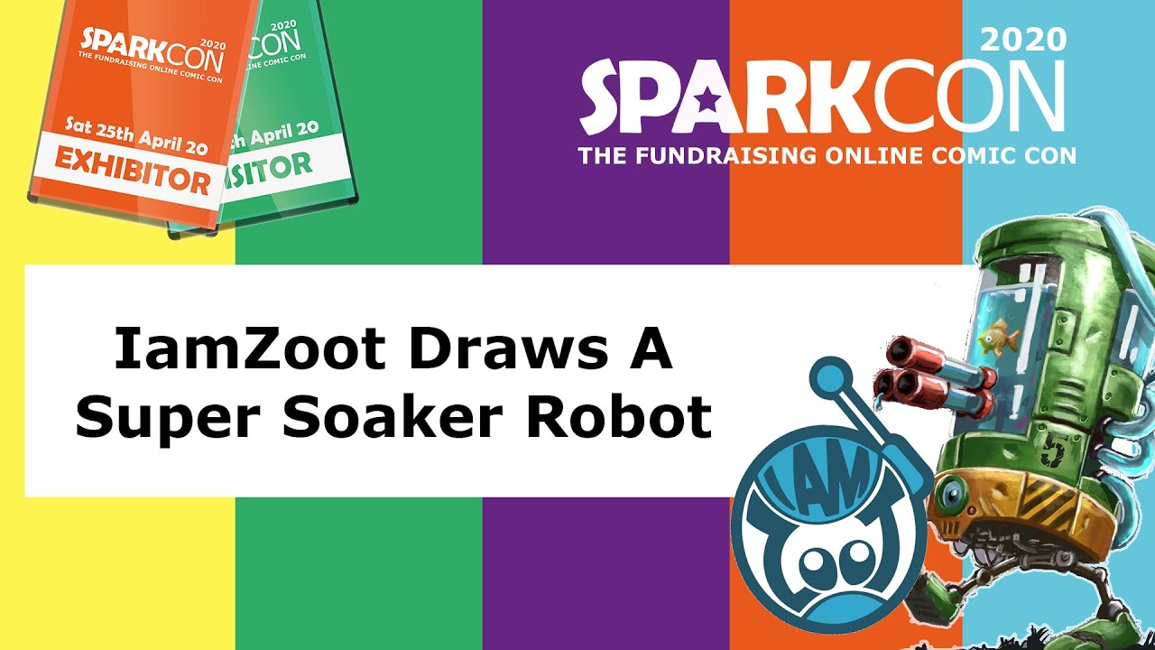 SparkCon 2020 - IamZoot draws a Super Soaker Robot