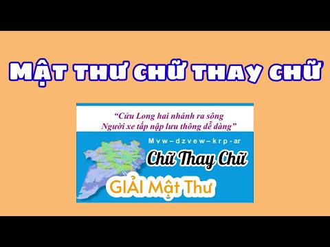 Video HƯỚNG DẪN MẬT THƯ CHỮ THAY CHỮ MT5 Cửu Long hai nhánh... - youtube