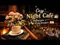Cozy Night Café ☕📖🎷 | Relaxing Jazz & Calm Atmosphere