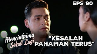 Arini Always Gets Angry With Lingga's Accusations - MENCINTAIMU SEKALI LAGI | Eps 90 Part 3
