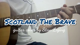 Video thumbnail of "Scotland The Brave - guitar cover by Stan Liging"