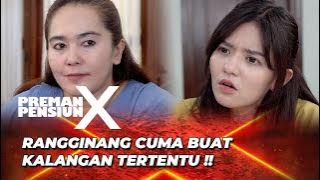 NENA CEK TARGET PEMBELI RENGGINANG ‼️ | PREMAN PENSIUN 10 EPS 11