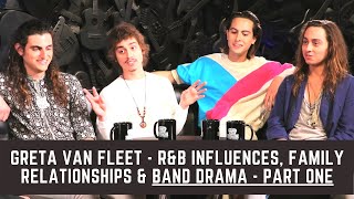 Greta Van Fleet Talk R&B Influences (Hendrix, Beatles), Family Relationships & Band Drama - Part One