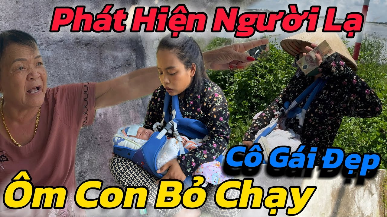 Bất Ngờ, Phát Hiện Cô Gái Đẹp Ôm Con Bỏ Chạy Gấp Khi Gặp Người Lạ Tiếp Cận