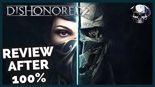 Dishonored 2  Review After 100%