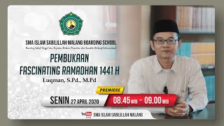 Sambutan Pembukaan Fascinating Ramadhan 1441 H oleh Kepala Sekolah SMAIS Luqman, S.Pd., M.Pd