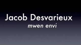 Miniatura del video "JACOB DESVARIEUX - MWEN ENVI"