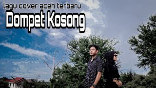 Lagu Aceh Terbaru |Dompet Kosong| [ Cover by Fazilhenk ]
