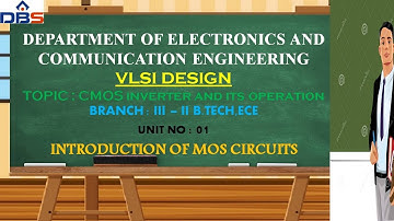 CMOS inverter and operation | Introduction of MOS Circuits | VLSI DESIGN | Online Education | DBSIT