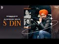 5 din official kulwinder sohi ft deepak dhillon  music empire  new punjabi song