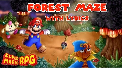 Super Mario RPG: Forest Maze With Lyrics