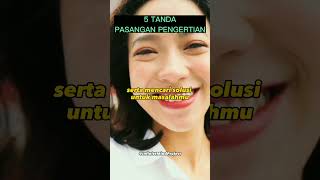 5 TANDA PASANGAN YANG PENGERTIAN.