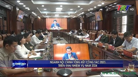 Ngành Nội chính tổng kết công tác năm 2023, triển khai nhiệm vụ năm 2024