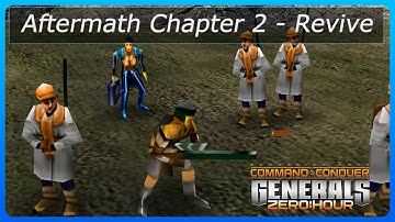 [C&C Generals Zero Hour] - Aftermath Chapter 2 - Revive - Mission