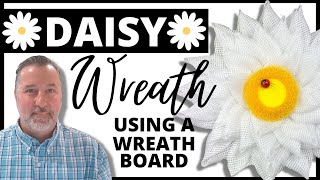 Daisy Wreath - Wreath Kit - Making a Daisy Wreath