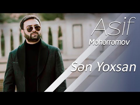 Asif Meherremov - Sen yoksun 2019