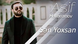 Asif Meherremov - Sen yoksun 2019 Resimi