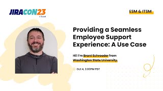 Providing a Seamless Employee Support Experience | JiraCon23