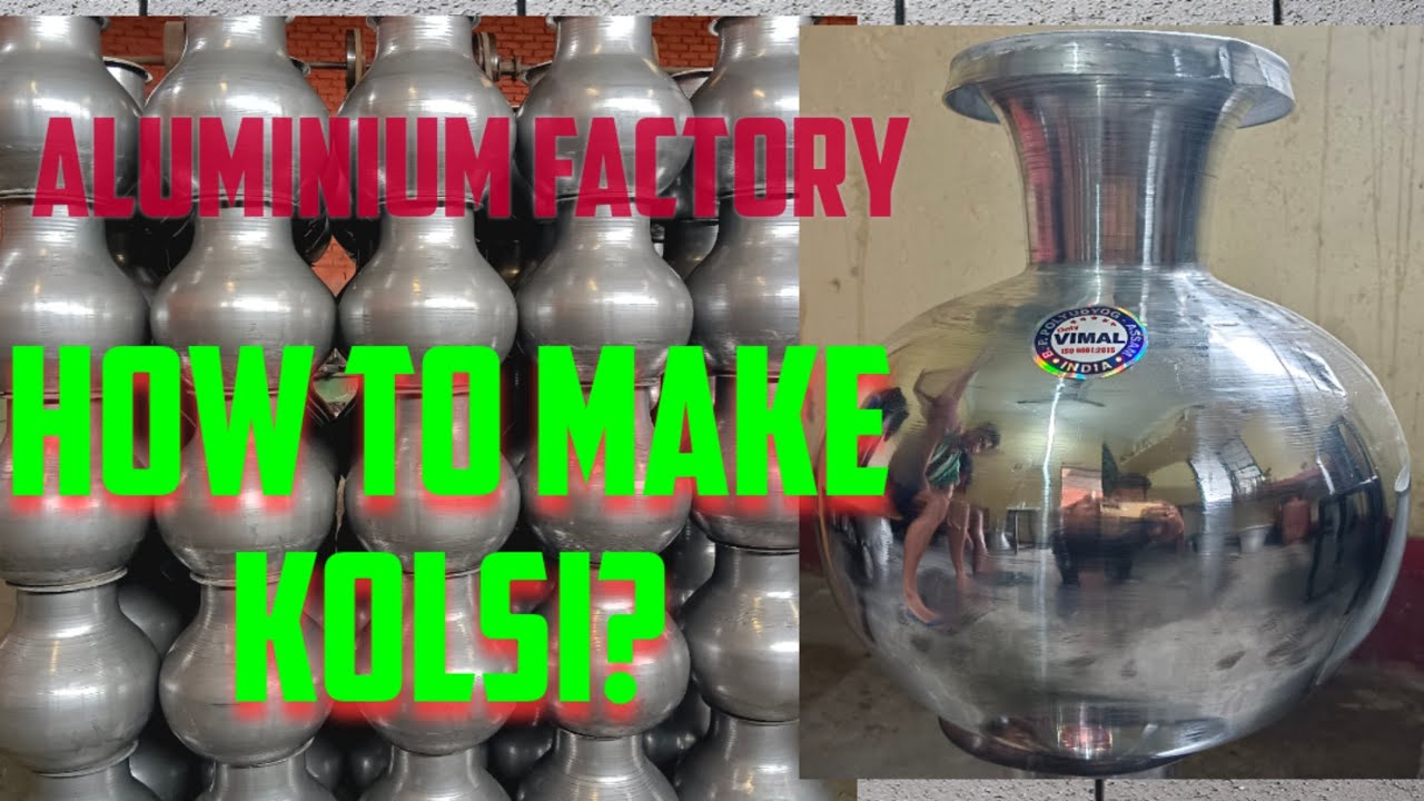 kolsi aluminium factory assam!! kolsi kaisa banata hai!!how to make kolsi.