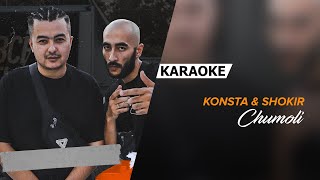 Konsta & Shokir - Chumoli | KARAOKE