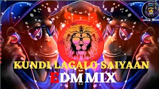 Kundi Laga Le Saiya |DJ Remix| Kundi Lagalo Saiya Jannat Dhikhti |EDM Drop| Nonstop King (DJ REMIX)