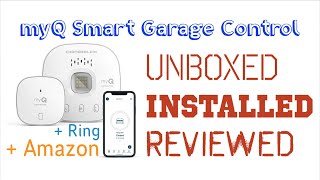 MyQ Smart Garage Control - Unboxed Installed & reviewed + Ring & Amazon connectivity