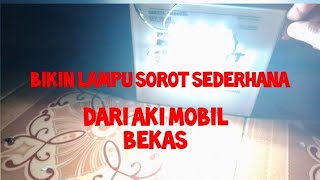 Membuat Lampu Sorot ❤️ Super Terang ‼️ Ide Kreatifku channel