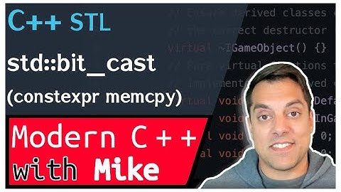 C++ Casting - Part 8 - bit_cast | Modern Cpp Series Ep. 213