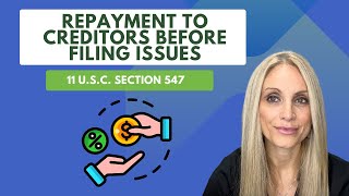 Understanding Section 547 of the Bankruptcy Code: Repayment to Creditors & Insiders.
