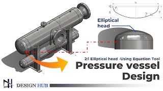 Pressure vessel Design  2:1  Elliptical head in Solidworks | Design hub |