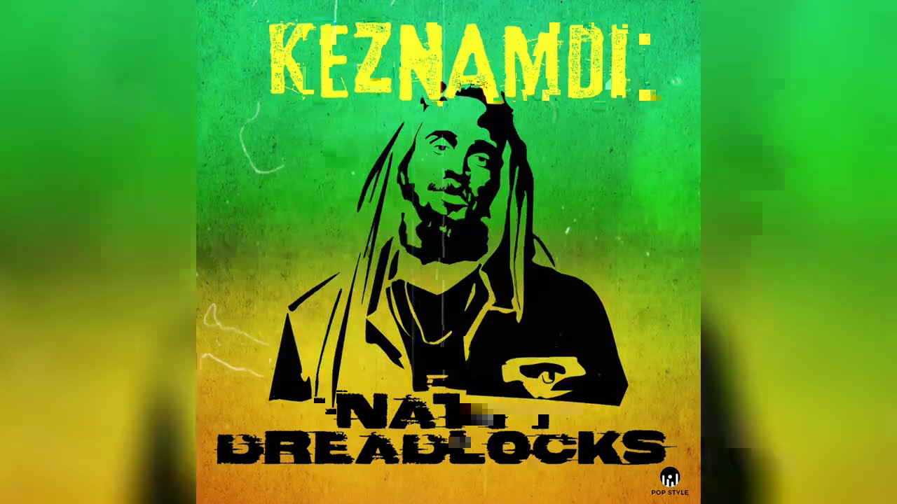 YouTube पर Keznamdi - 'Natty Dreadlocks' | Better Must Come Riddim (Official Audio) देखें YouTube पर Keznamdi - 'Natty Dreadlocks' | Better Must Come Riddim (Official Audio) देखें