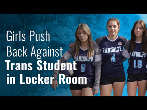 High School Girls Push Back Against Trans Student in Locker Room