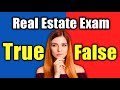 Real Estate Exam True or False - 50 Questions with Explanations
