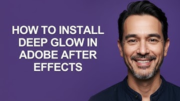 How to Install Deep Glow In Adobe After Effects - KevinHowTo