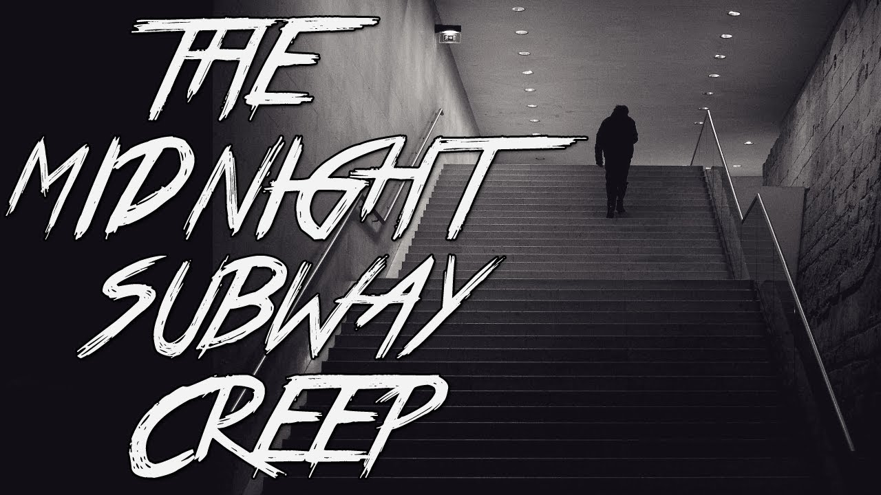 TRUE Creepy STORY | The Midnight Subway Creep | Horror Stories | (Scary