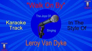 'Walk On By' - Karaoke Track - In The Style Of - Leroy Van Dyke