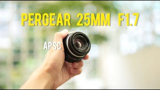 Pergear 25mm f1.7 APSC review (ft Sony ZVE10 + A7cii)
