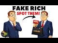 TEN SIGNS THAT SOMEONE IS FAKE RICH (SPOT THEM)