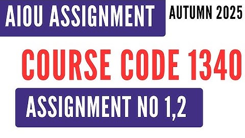 AIOU Code 1340 Business Accounting Solved Assignment No.1 & 2 | Autumn 2025 | HSSC I.Com