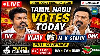 🔴Tamil Nadu Election 2026 LIVE: M. K. Stalin vs Vijay | DMK vs TVK vs AIADMK Voting Begins