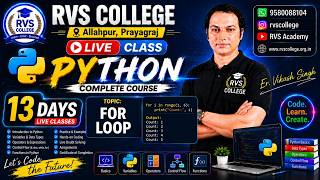 Python Complete Course Day 13 Live Class FOR Loop Explained in Hindi & English RVS College Prayagraj