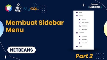 Membuat Sidebar Menu di Netbeans | Tugas Akhir Kuliah | Netbeans Indonesia | Part 2