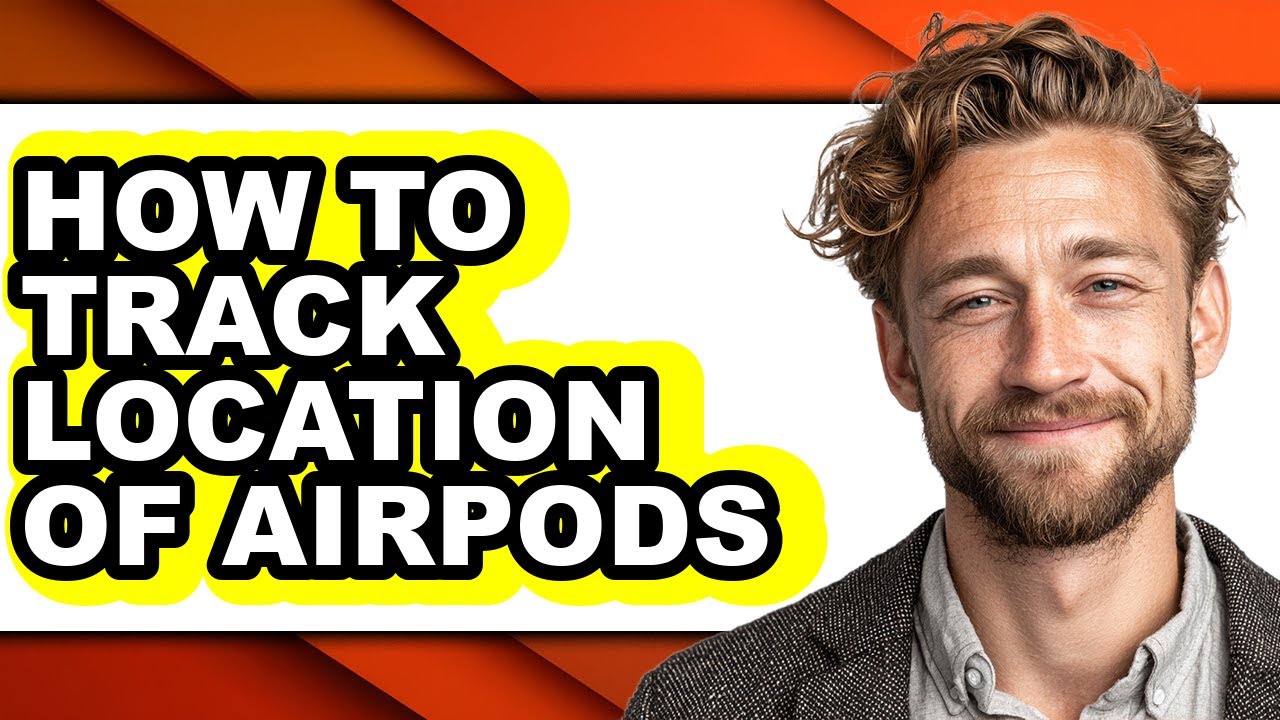How to Track Location of Airpods (full Guide)