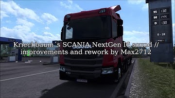 Max2712´s improvements and rework of Kriechbaum´s SCANIA NG I6 sound mod // Euro Truck Simulator 2